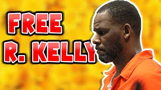 FREE R. KELLY! #FreeRKelly