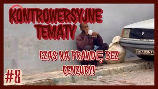 KONTROWERSYJNE TEMATY – CZAS NA PRAWDĘ BEZ CEN……..!