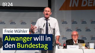 Freie Wähler – Aiwanger will in den Bundestag | BR24