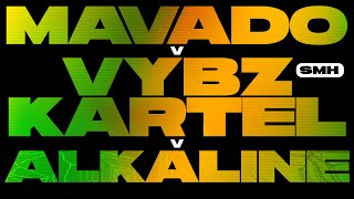 Mavado v Vybz Kartel v Alkaline 🇯🇲 [2021] [RAW] — SMH