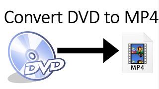 How to convert a DVD to MP4 files