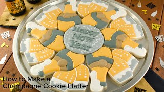 How to Make a Champagne Cookie Platter