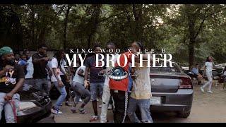 King Woo x Lee B "MY BROTHER" (Dir. @christophercmosley)