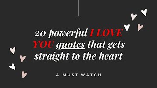 20 powerful I LOVE YOU quotes that gets straight to the heart