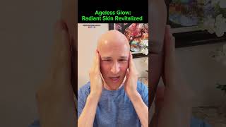 Ageless Glow:  Radiant Skin Revitalized!  Dr. Mandell