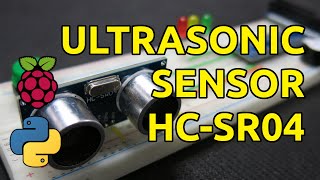 How to Use the HC-SR04 Ultrasonic Sensor with Raspberry Pi (Python Tutorial with Multi-Threading)