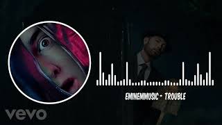 EminemMusic - Trouble