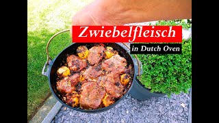 Besten Zwiebelfleisch kann man nur in Dutch Oven kochen. Camping Eintopf Rezept.