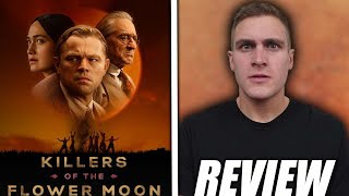 Killers of the Flower Moon - Movie Review