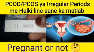 PCOD/PCOS ya Irregular Periods me Pregnancy Test mein Faintline aane ka matlab | Pregnant or not?