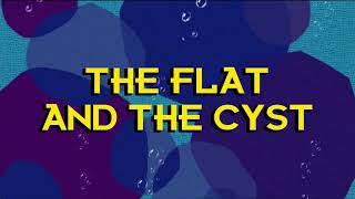 The Laika Show: The Flat and The Cyst title card