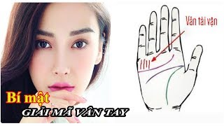 Bí mật Nhìn vân bàn tay của bạn đoán ngay vận mệnh của mình