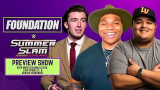 WWE SummerSlam 2024 Preview w/ MuscleManMalcolm, Liam Crowley, and Adrian Hernandez