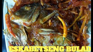 ESKABETSENG BULAD | LUTONG PINOY |LUTONG PAMBAHAY |