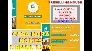 #Shorts #4 MODEL A   CASA MIRA ORMOC RF   P10K  Mthly Equity P4,600 ONLY, FREE Gift Certificate P40k