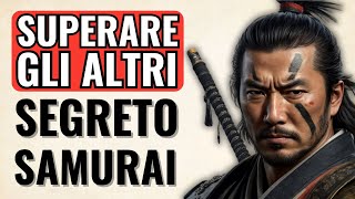 COME Essere Sempre un Passo AVANTI agli altri e Superare ogni Ostacolo - Segreti di Miyamoto Musashi