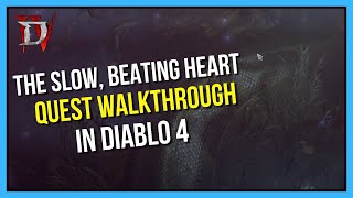 Diablo 4 - The Slow, Beating Heart Quest