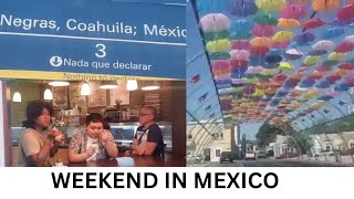 WEEKEND VISIT TO MEXICO