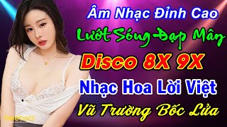 LƯỚT SÓNG ĐẠP MÂY REMIX - NHẠC TRẺ DISCO REMIX 2024 - Nhạc Sống Disco Remix DJ Test Loa Cực Chuẩn