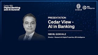 Cedar-IBSi Digital Banking & AI Summit - Bahrain | Cedar View | Artificial Intelligence in Banking