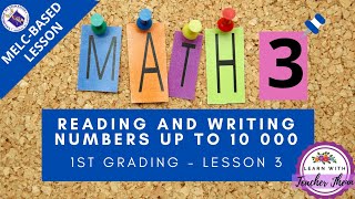 MATH 3 - Lesson 3 (1st Grading ) Reading and Writing Numbers up to 10 000 - LearnwithTeacherJhenn