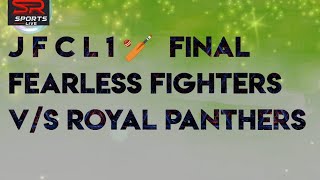 FINAL 🏏FEARLESS FIGHTERS v/s ROYAL PANTHER MATCHES || JATWARA FRANCHISE CRICKET LEAGUE || JATWARA