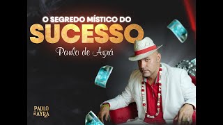 O SEGREDO MÍSTICO DO SUCESSO