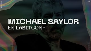 Michael Saylor en LABITCONF