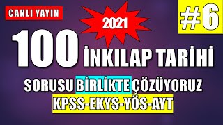 2021 KPSS- EKYS - YÖS - 100 İNKILAP SORUSU ÇÖZÜYORUZZ  🔴CANLI YAYIN