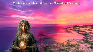 Delerium feat. Leigh Nash - Innocente (Tiësto Remix)