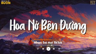 Mây Lấp Đi Cả Vùng Trời Chói Nắng... Hoa Nở Bên Đường - Hay Lâu Lâu Em Quên Gọi Nhầm Tên Anh Đi