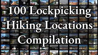 250) 100 Lockpicking Hiking Locations Compilation & Giveaway Winners Announced