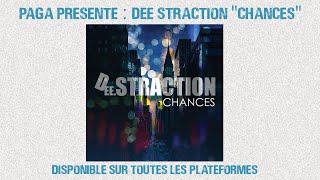 DEE STRACTION "Chances"