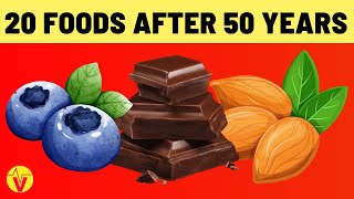 Top 20 Foods To Eat After 50 Years | Anti-Aging Foods | VisitJoy