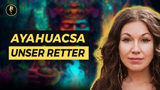 🎤 Ayahuasca: Retter der Menschheit? | @CarolinTietz