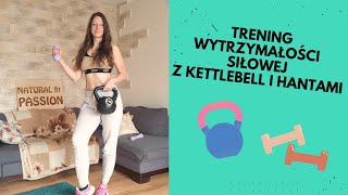 Trening wytrzymałości siłowej z kettlebell i hantlami na całe ciało