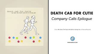 Death Cab For Cutie - "Company Calls Epilogue" (Official Audio)