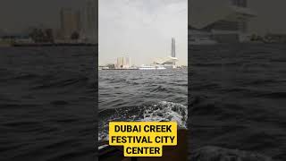 Dubai Creek Festival City Centre Modern Abra AED 3 only