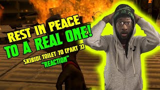 skibidi toilet 70 (part 3) [REACTION] RIP TO A REAL ONE!