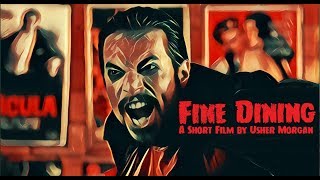 Fine Dining - Short Vampire Comedy Film |  Inspired by Pulp Fiction | Usher Morgan