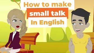 Practice English EVERY DAY| How to make small talk in English