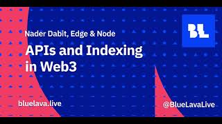 Nader Dabit (Edge & Node) - APIs and Indexing in Web3