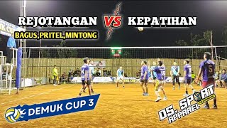 BAGUS MENGGAMUK ‼️REJOTANGAN VS KEPATIHAN DEMUK CUP 3 BON 3