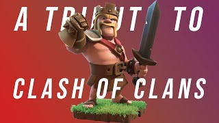 A Tribute to Clash of Clans