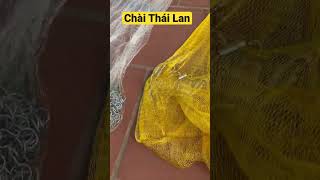 Những mẫu chài thái lan bên A Trung #luoidanhcaatrung #reviewluoichai