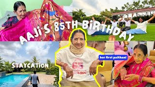 AAJI'S 85th Birthday Part 1!🧿Her FIRST Pure Paithani🥹,Nagpur Staycation 2024