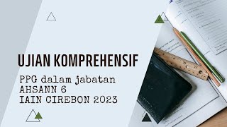 Ujian Komprehensif PPG Dalam Jabatan IAIN Cirebon 2023