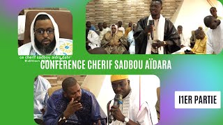 1er Partie Conférence Réligieux de Cherif Sadbou Aïdara Dahara Djiolof Cices