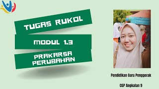 Tugas Rukol Modul 1.3 Prakarsa Perubahan #cgp #cgpangkatan9 #kumer