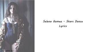 Selena Gomez - Stars Dance Lyrics